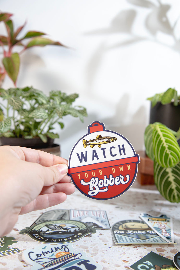 Watch Your Own Bobber Sticker