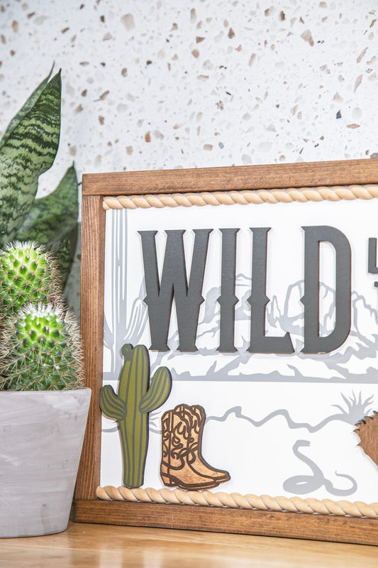 Wild like the West Wood Sign 24x12