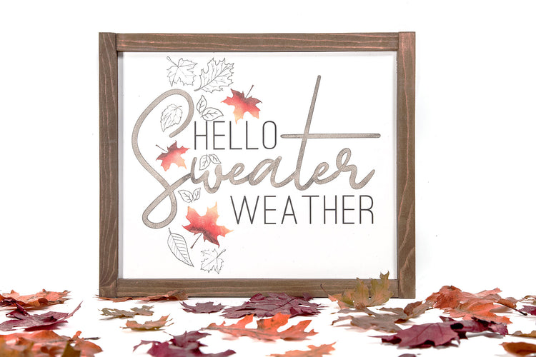 Hello Sweater Weather Wood Sign 15x13