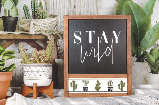 Stay Wild Wood Sign 12x15