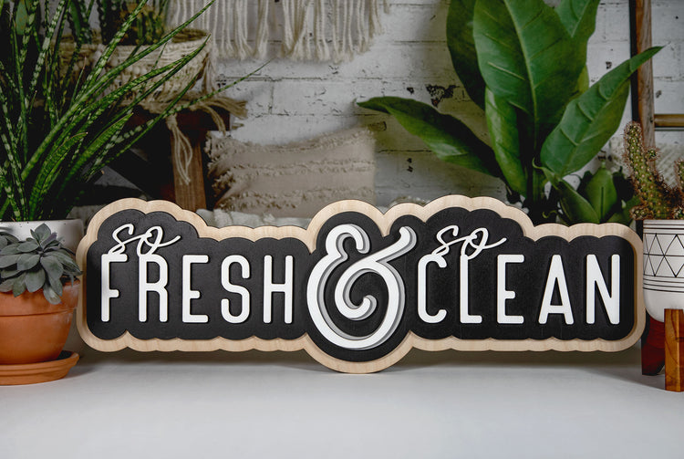 So Fresh and So Clean 3D Bathroom Sign 23x7