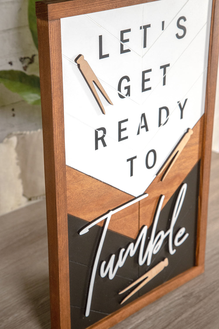 Let's Get Ready To Tumble Wood Sign 13x20 Inches