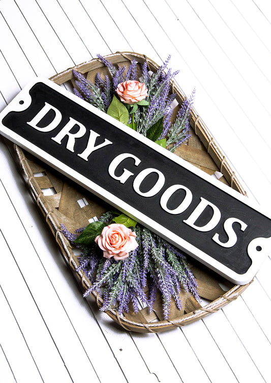 Dry Good Embossed Wood Sign 24x6