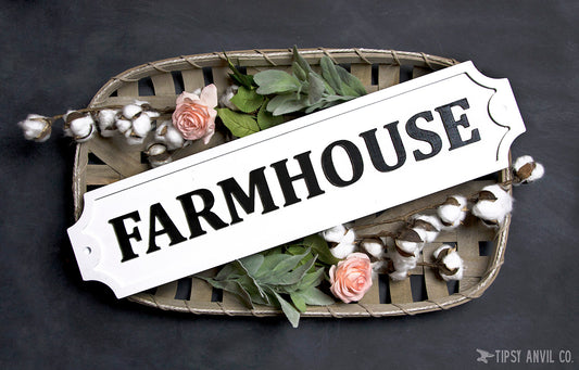 Farmhouse Embossed Wood Sign 25x6