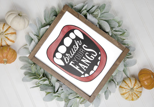 Brush Your Fangs Bathroom Wood Sign 11x14