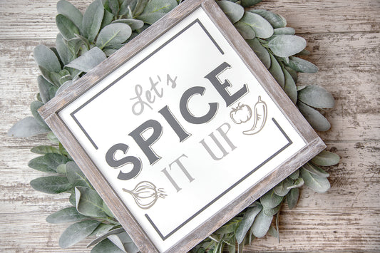 Lets Spice It Up Wood Sign - Kitchen Decor - 12x12 Inches