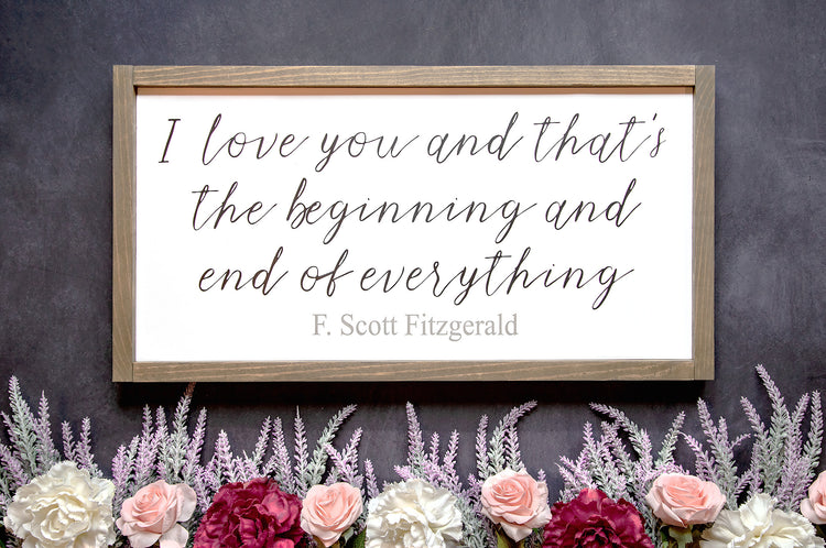 F. Scott Fitzgerald I Love You Quote Wood Sign 23x13